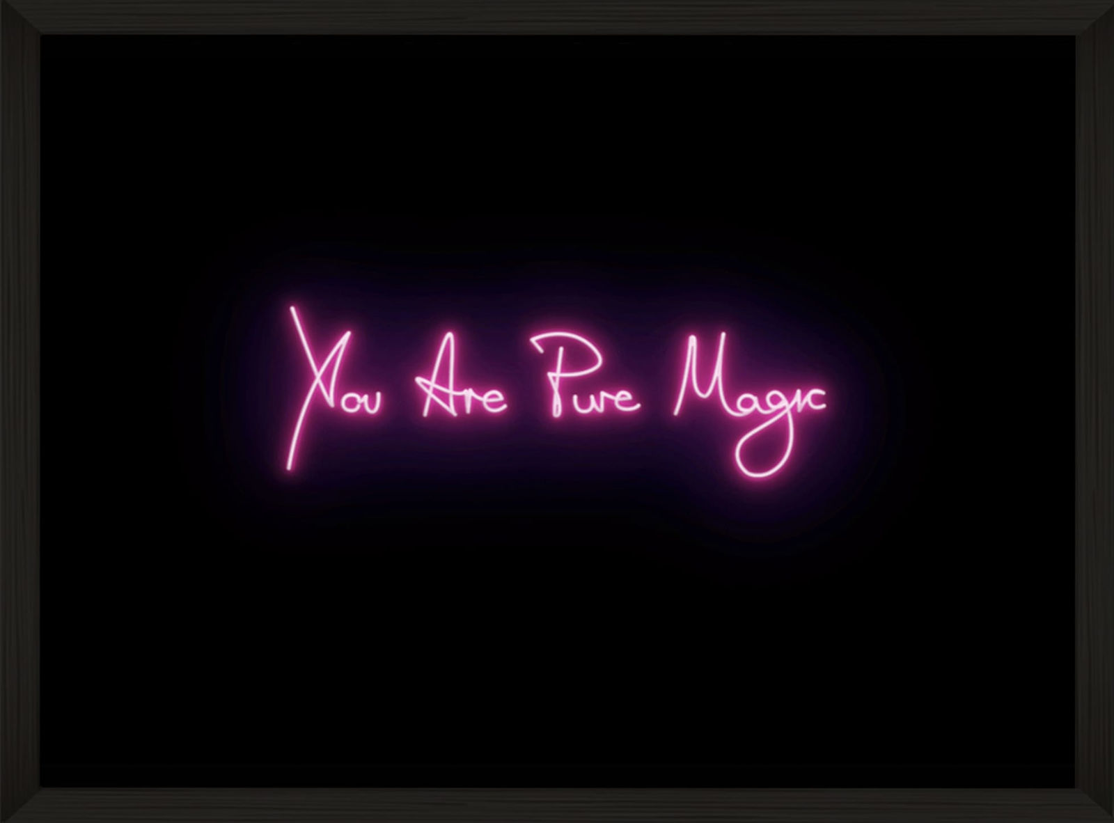 Lauren Baker, You Are Pure Magic (Pink), 2017, limited edition neon screen print with diamond dust. Contemporary neon typographic artwork exploring human connection and femininity - Available now through Turner Art Perspective, Essex Gallery.