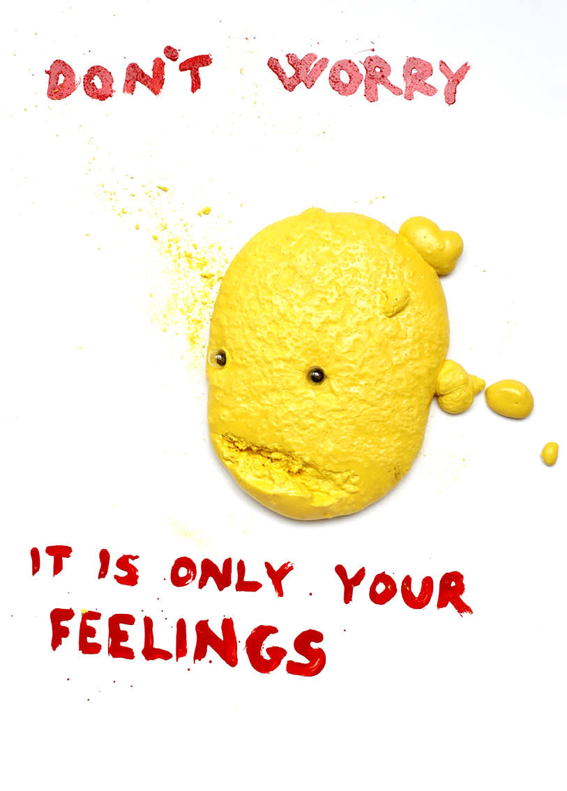 Kristof Kintera, Don't Worry It's Only Your Feelings , 2018