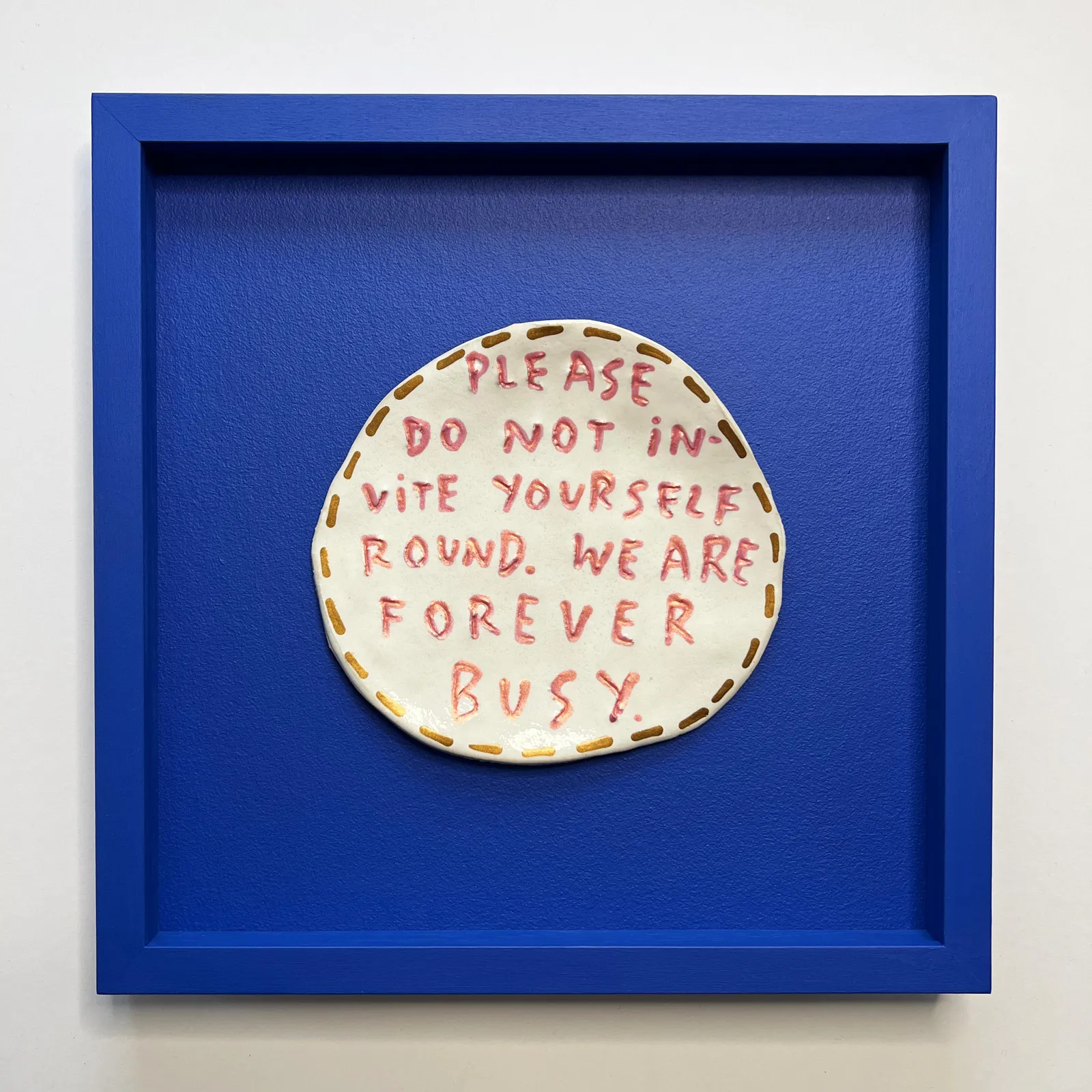 Dan Jamieson, Please do not invite yourself round. We are forever busy. (S)