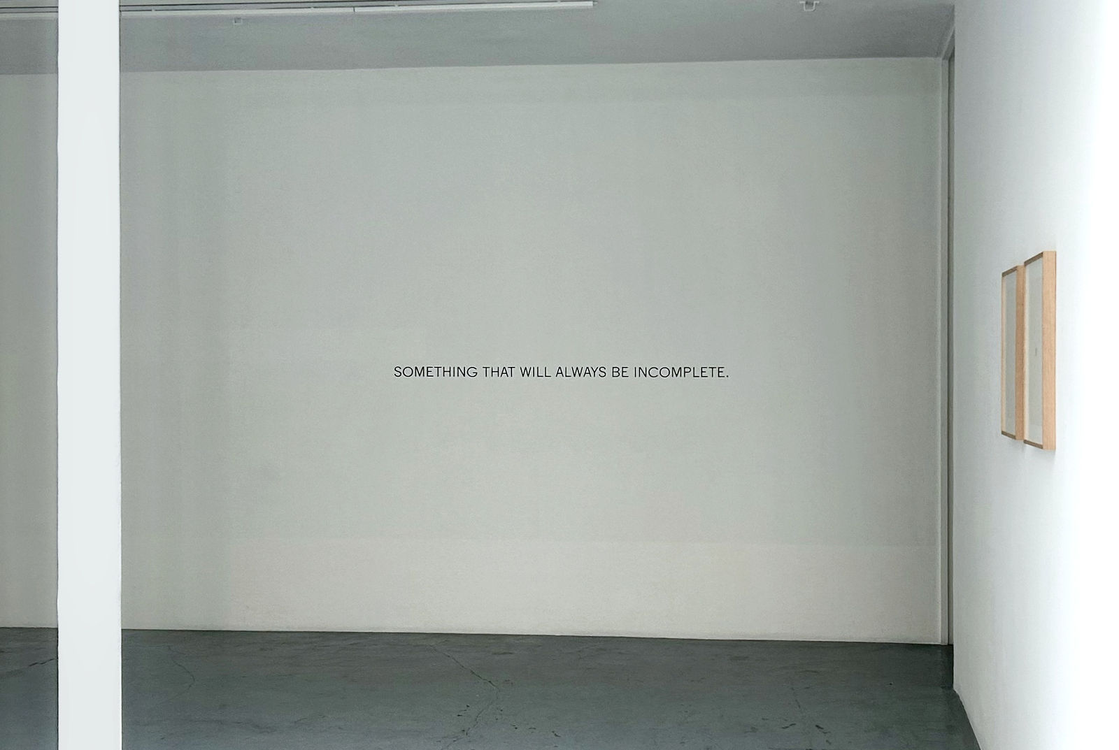 Robert Barry, SOMETHING THAT WILL ALWAYS BE INCOMPLETE., 1969-1970
