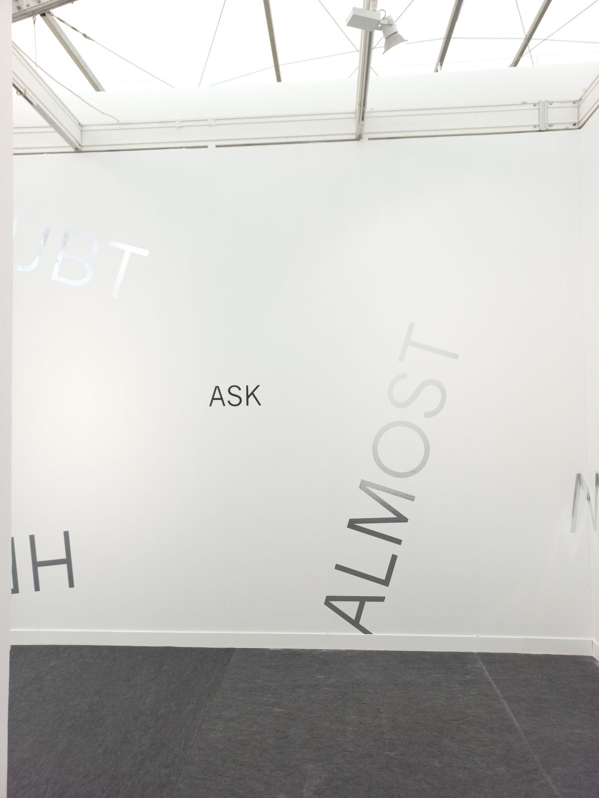 Robert Barry, ASK DON'T ASK, 1971 - 2021