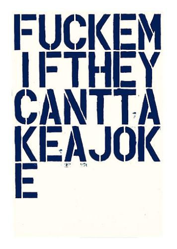 Christopher Wool, F34 (Fuckemiftheycanttakeajoke), 1992
