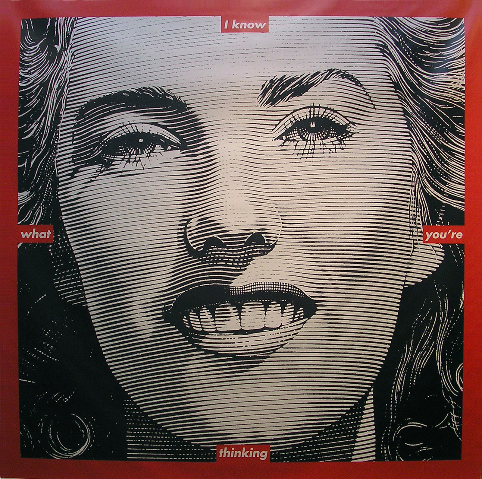 Barbara Kruger, Untitled (I know what you're thinking), 1996