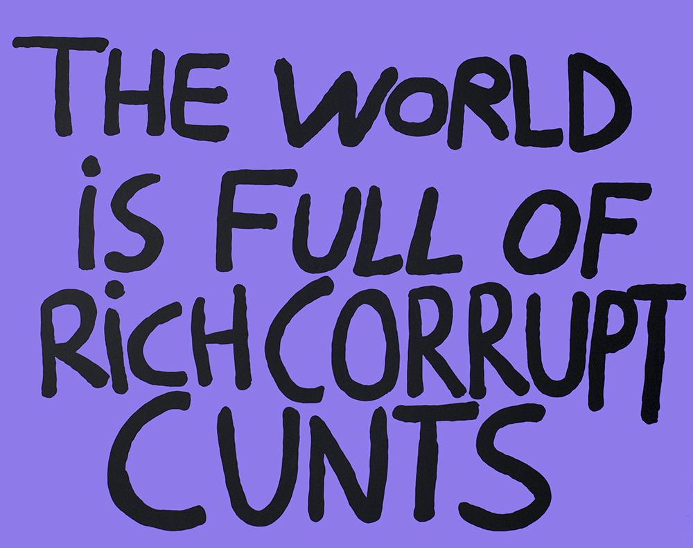 Bjarne Melgaard, The world is full of Rich Corrupt Cunts, 2015