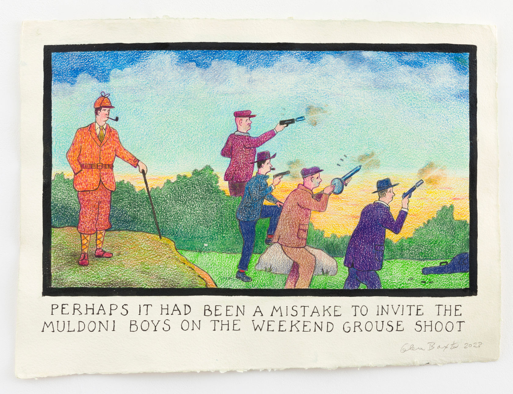 Glen Baxter Perhaps it had Been a Mistake to Invite the Muldoni Boys on the Weekend Grouse Shoot, 2023