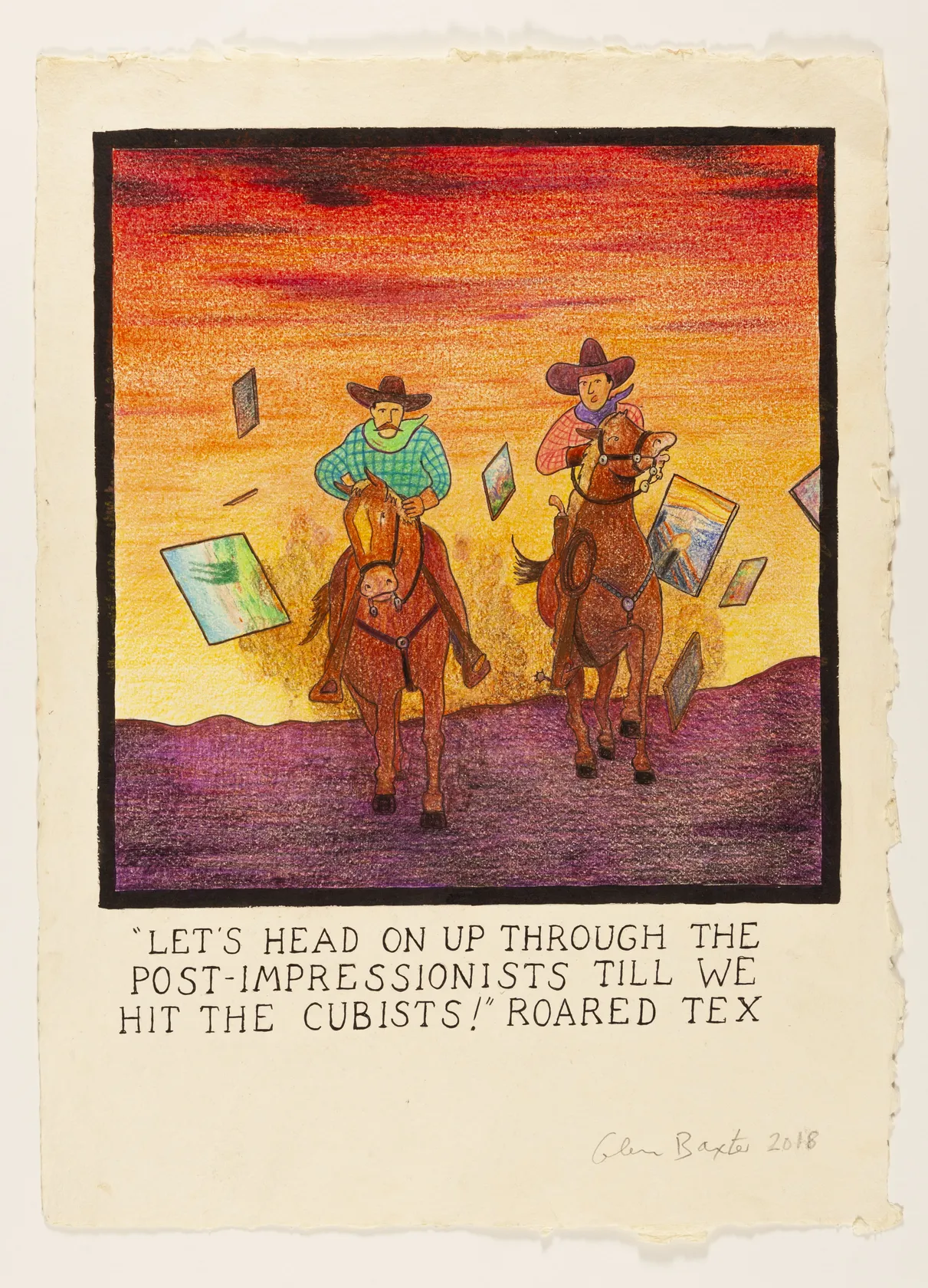 Glen Baxter, "Let's Head On Up Through the Post-Impressionists Till We Hit the Cubists!" Roared Tex, 2018