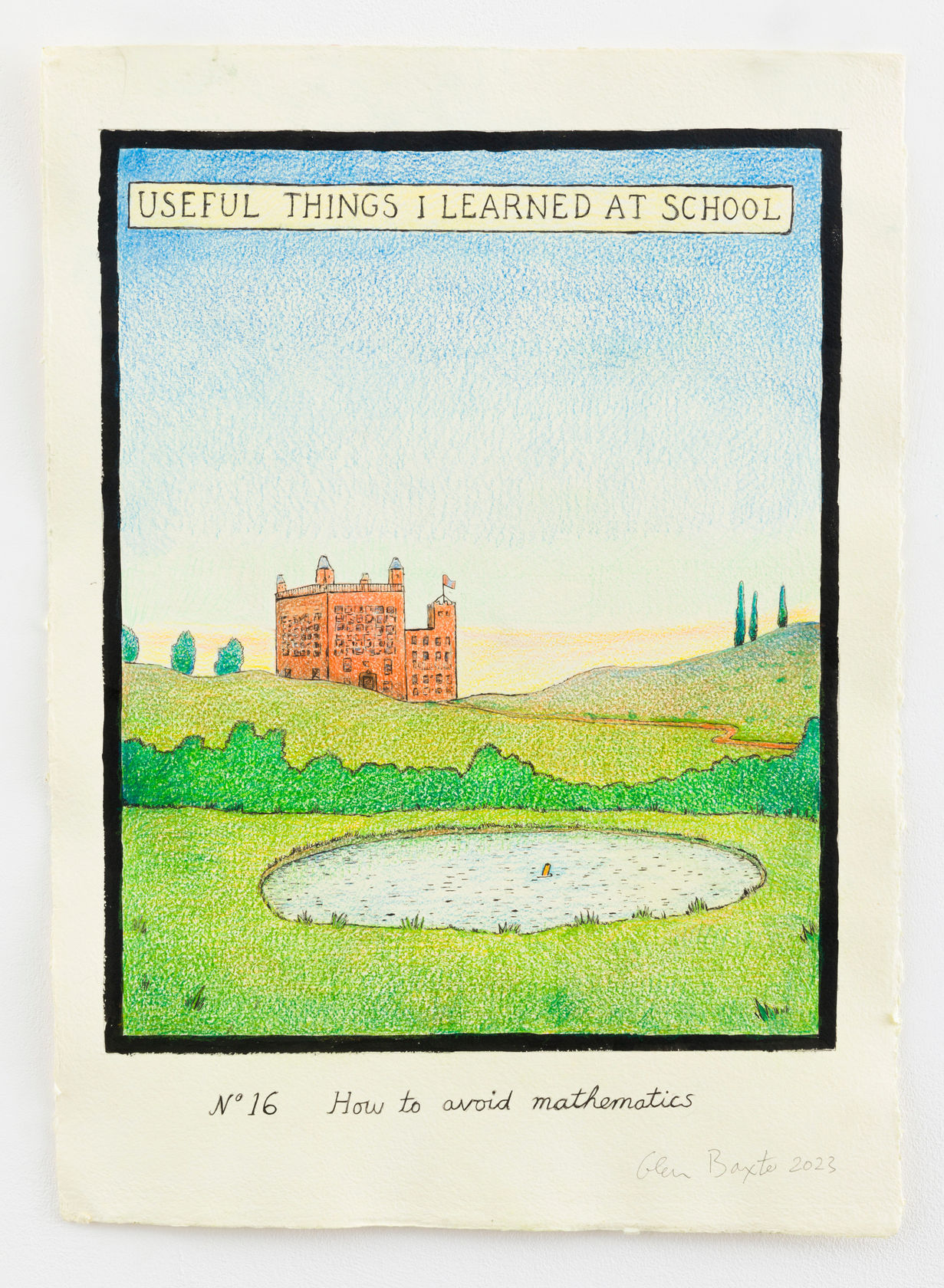 Glen Baxter Useful Things I Learned at School No 16 How to Avoid Mathematics, 2023