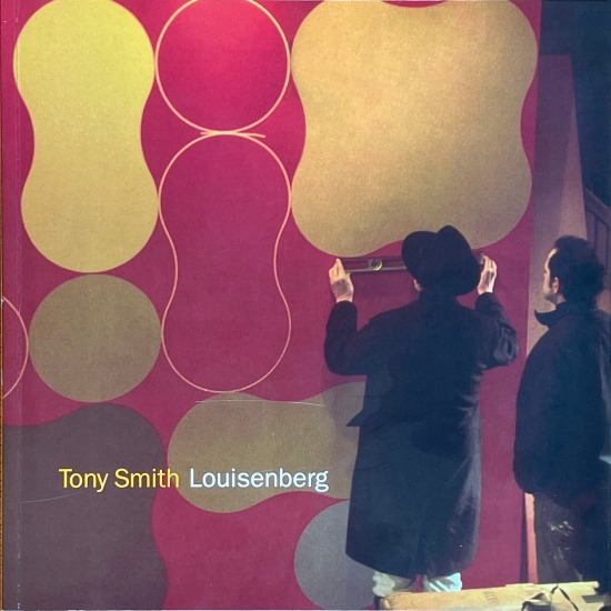 Tony Smith: Louisenberg
