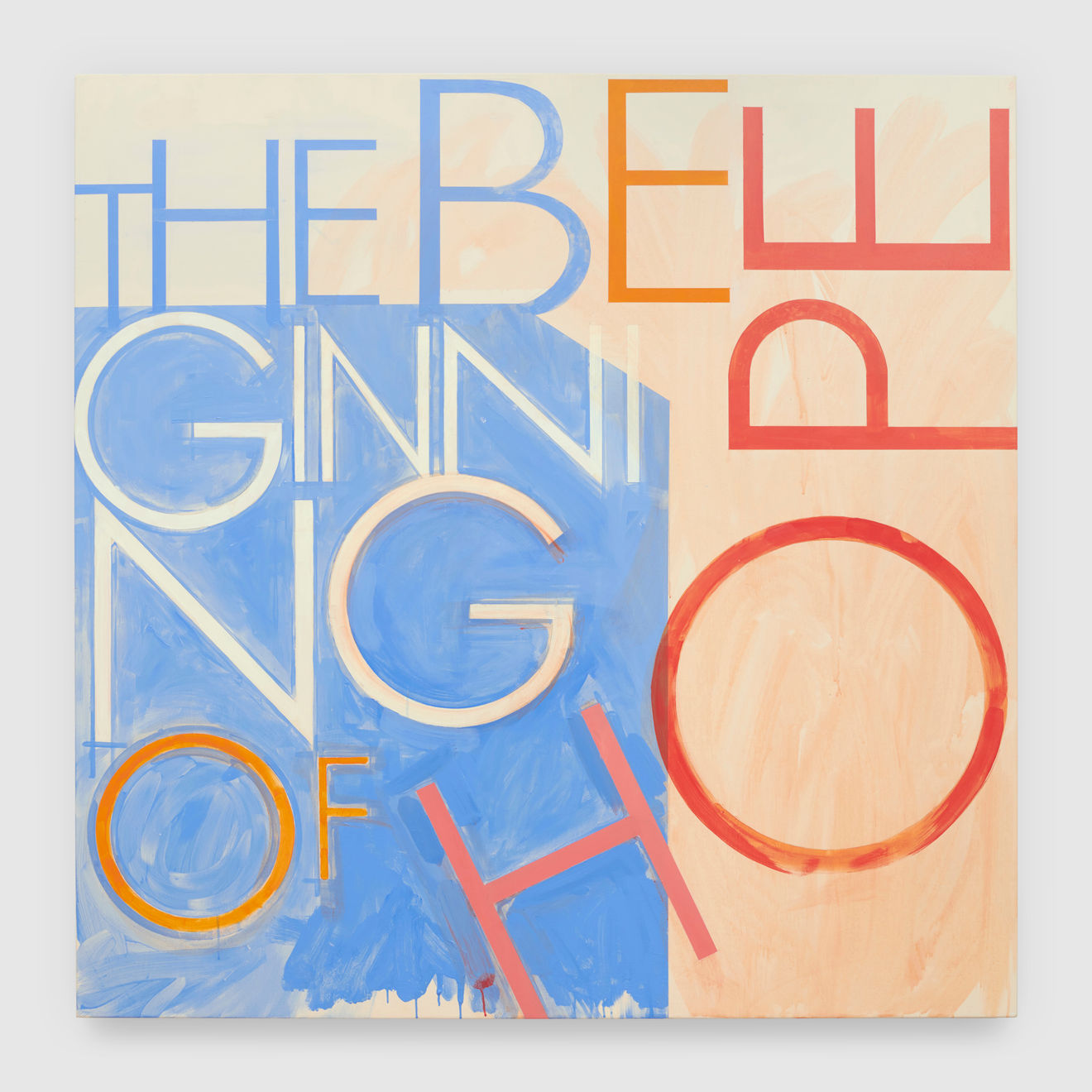 Robert Montgomery, Mantra Painting, THE BEGINNING OF HOPE, 2019