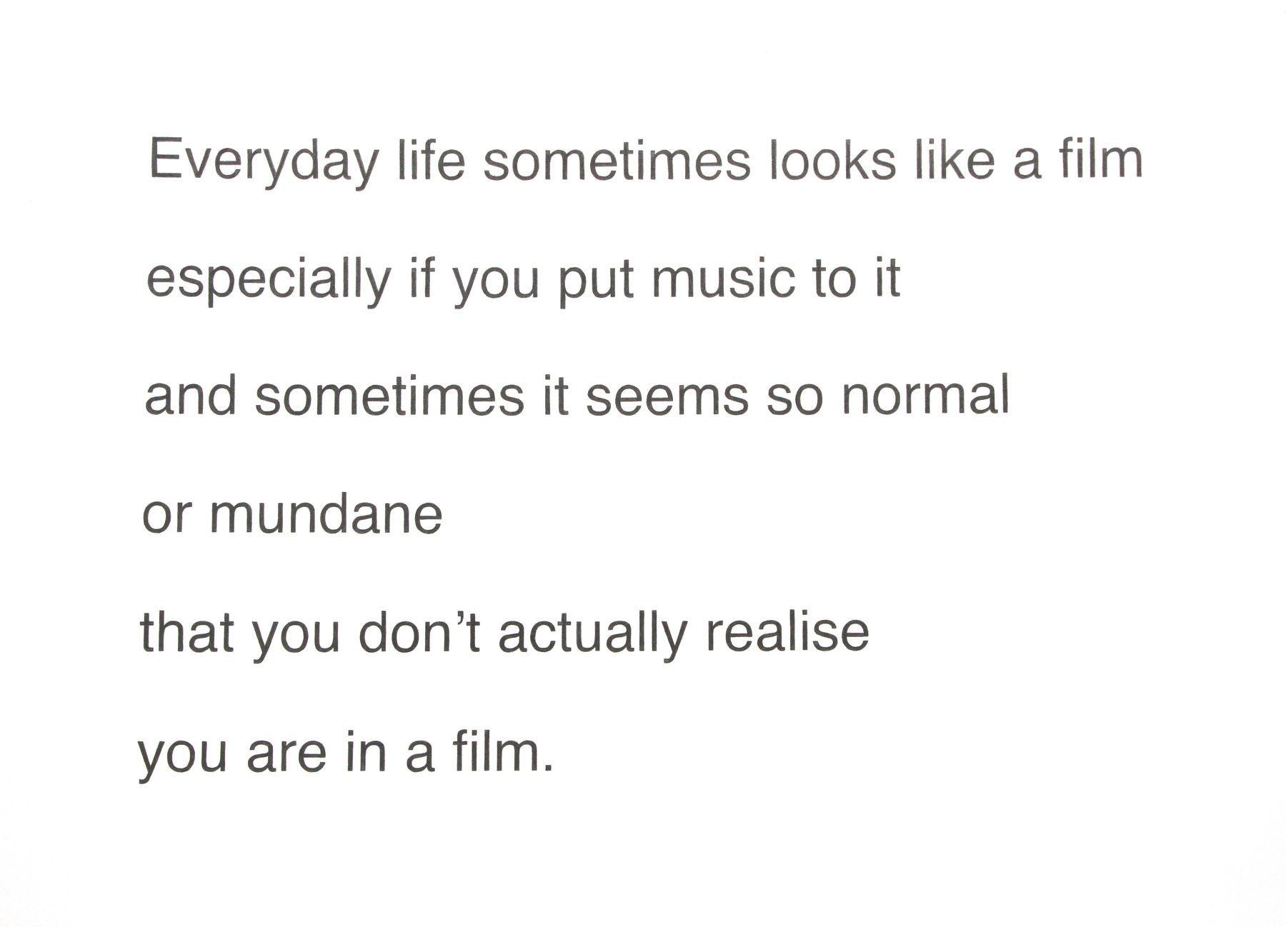 John Wood and Paul Harrison, Everyday Life, 2017