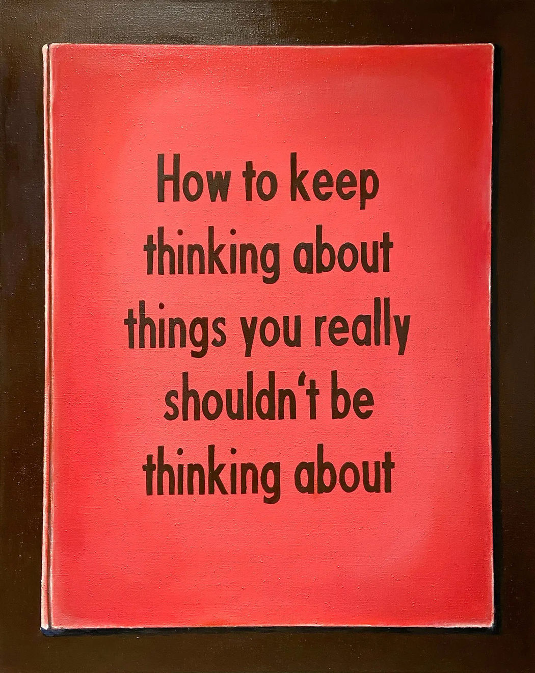 Johan Deckmann, Things You Really Shouldn't Be Thinking About, 2025