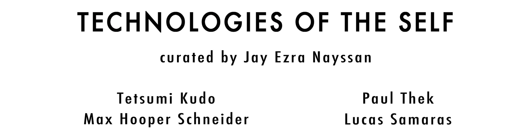 Technologies of the Self - Curated by Jay Ezra Nayssan - Viewing Room - Marc Selwyn Fine Art Viewing Room