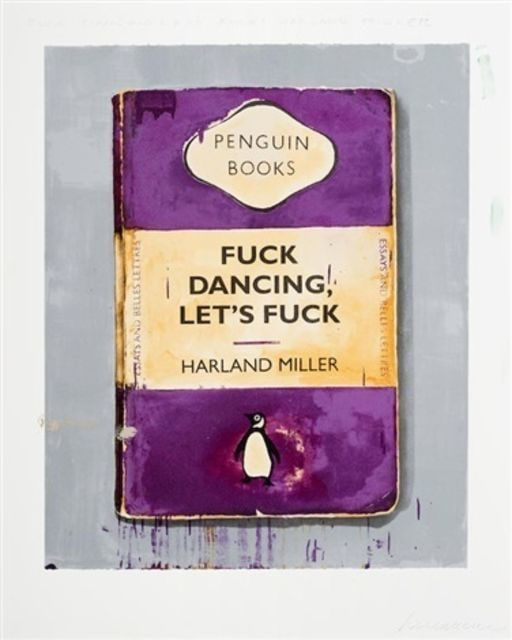 Harland Miller, Fuck Dancing, Let's Fuck, 2011