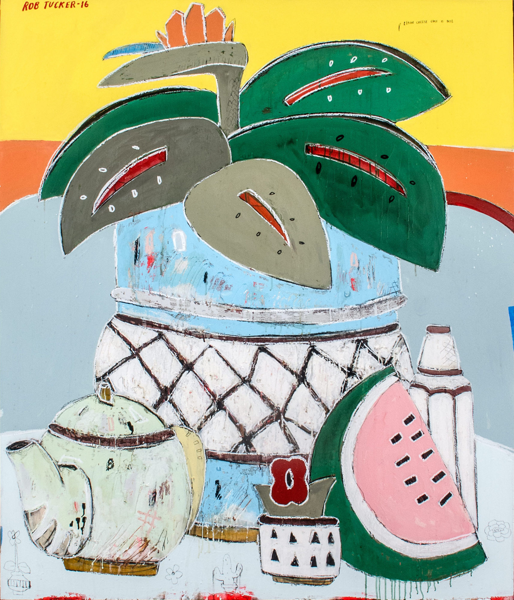 Rob Tucker, Lemon Cheese Cake Is Nice, 2016