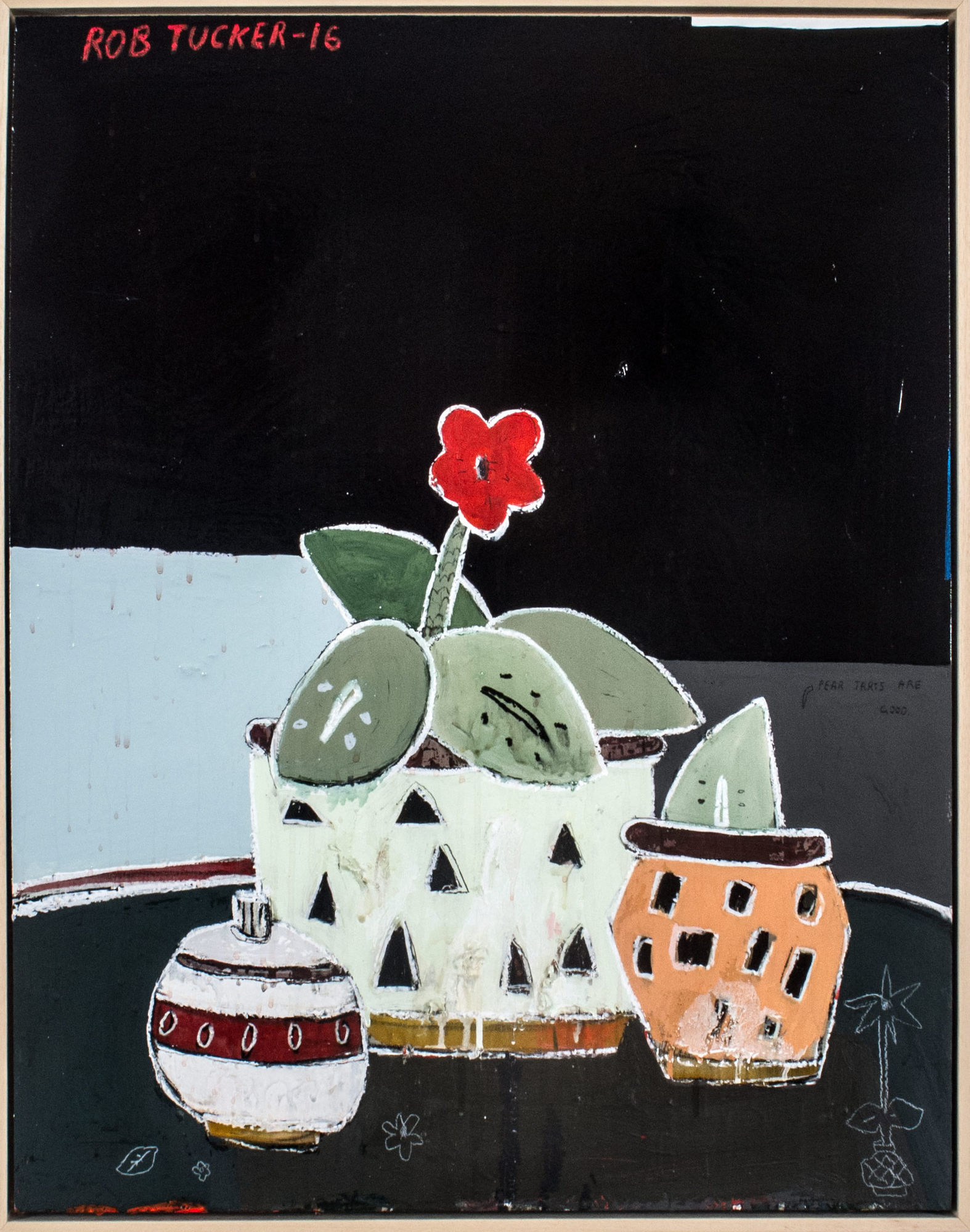 Rob Tucker, Pear tarts are good, 2016