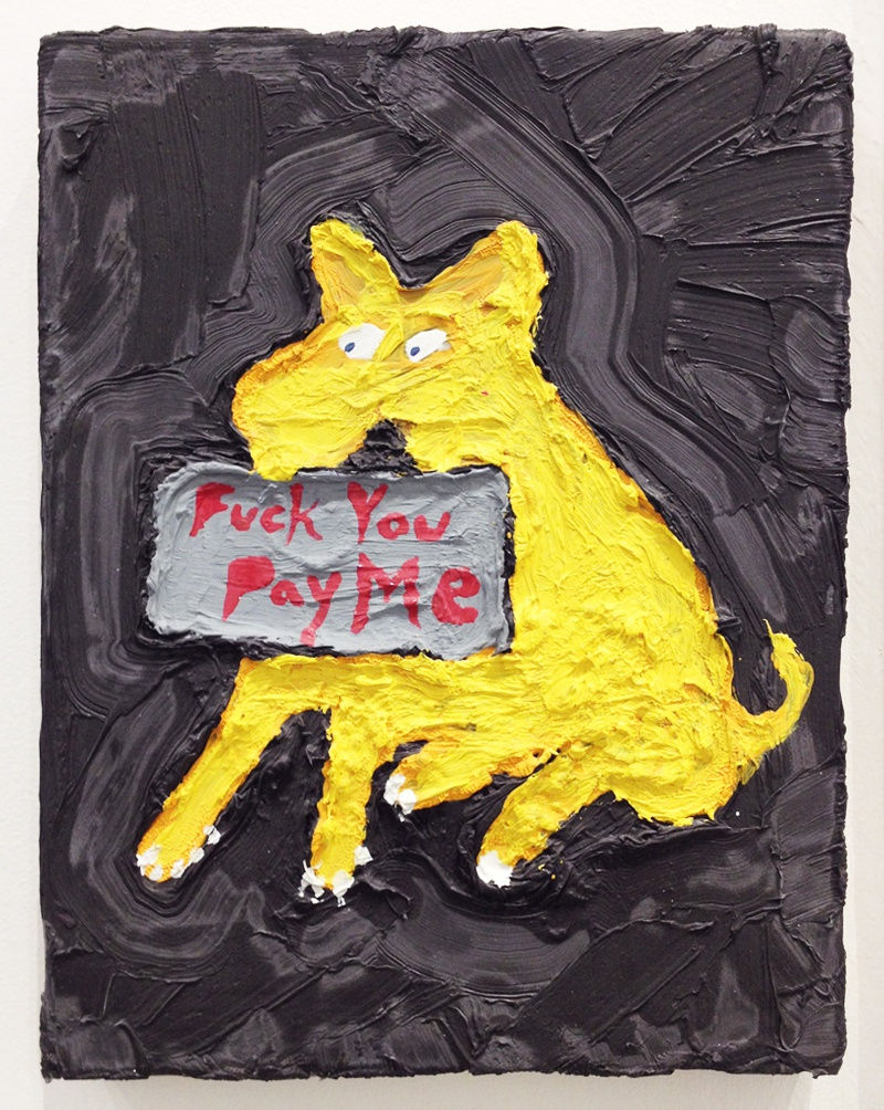 Charles Linder Fuck You Pay Me Oil on canvas 14 x 11 in. (35.6 x 27.9 cm)