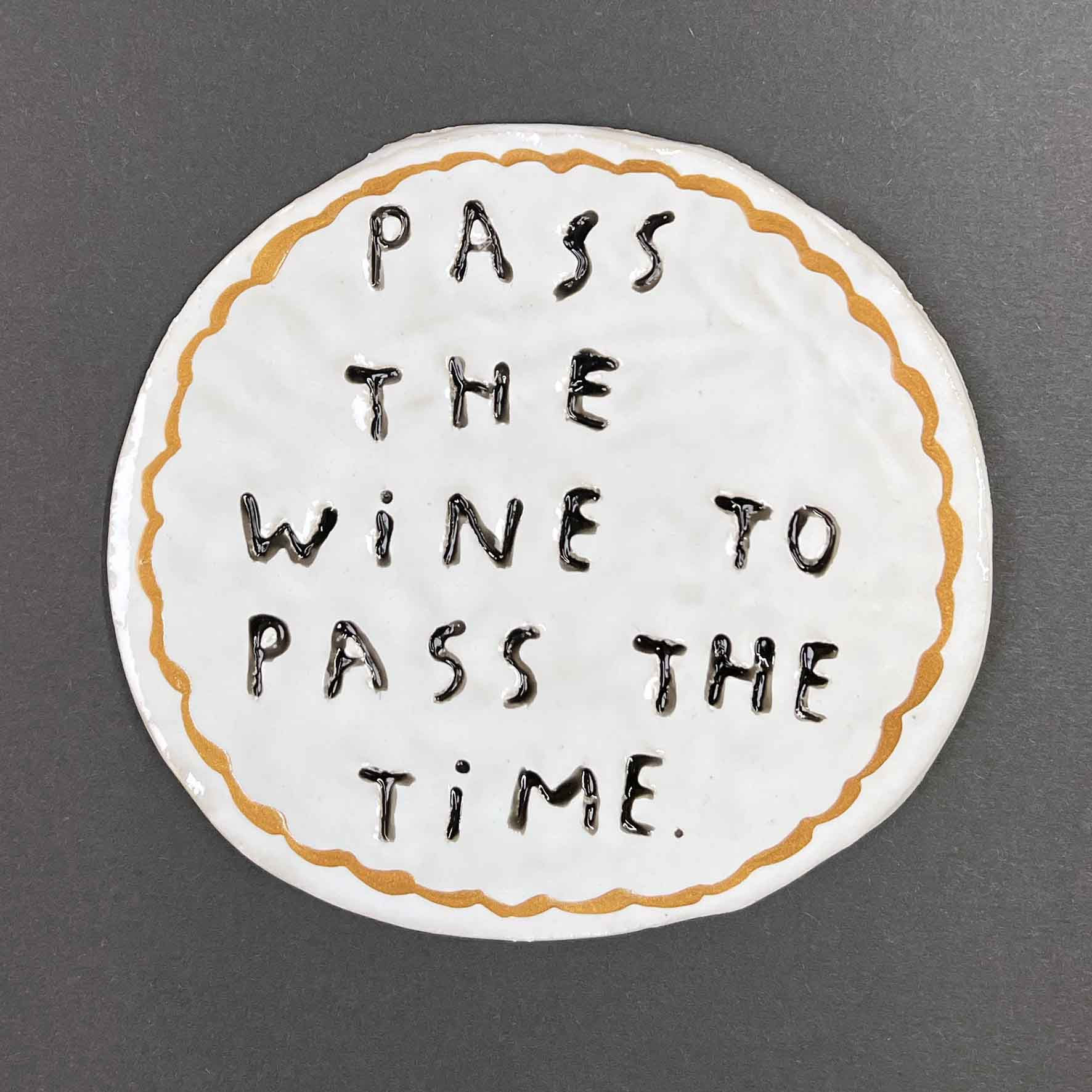 Dan Jamieson, Pass the wine to pass the time