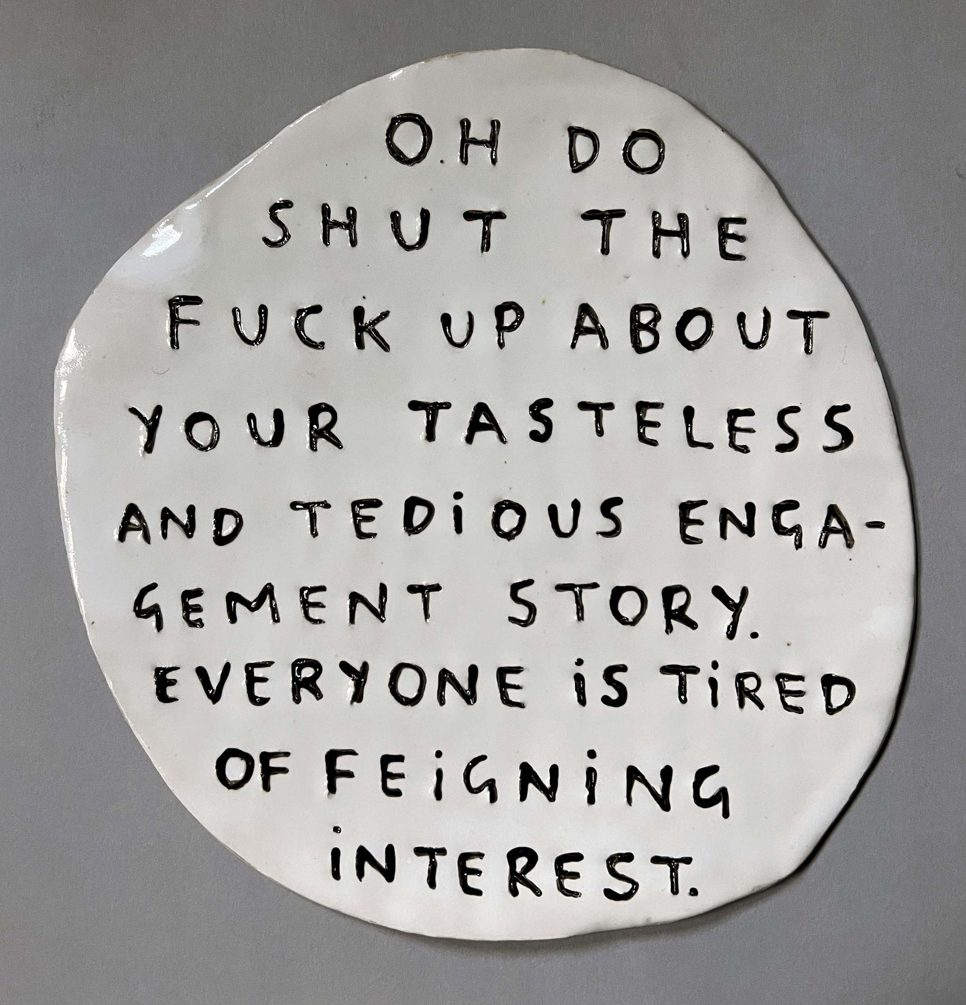 Dan Jamieson, Oh do shut the fuck up about your tasteless and tedious engagement story. Everyone is tired of feigning interest.