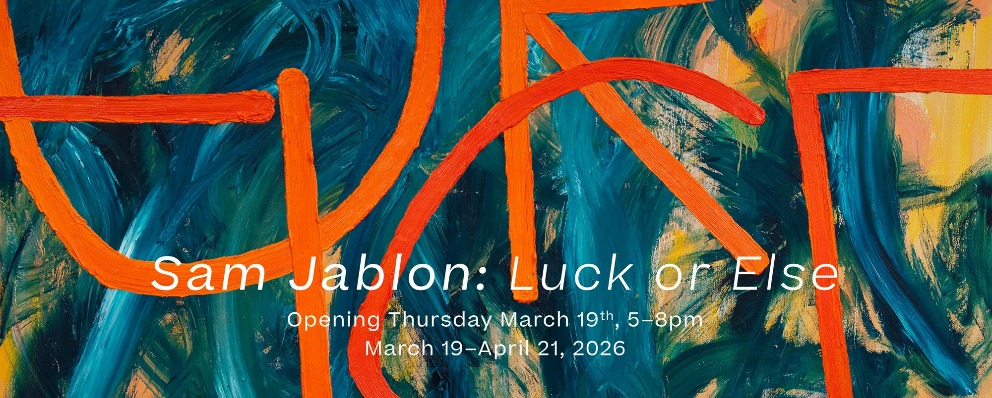 Sam Jablon: Luck or Else