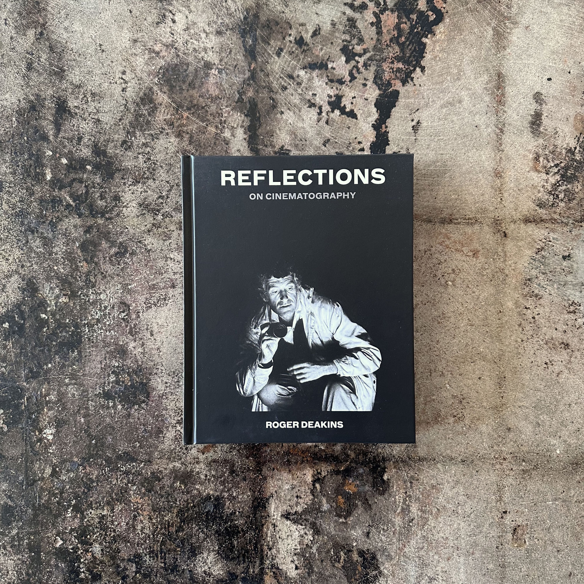 Roger Deakins, REFLECTIONS ON CINEMATOGRAPHY, 2025