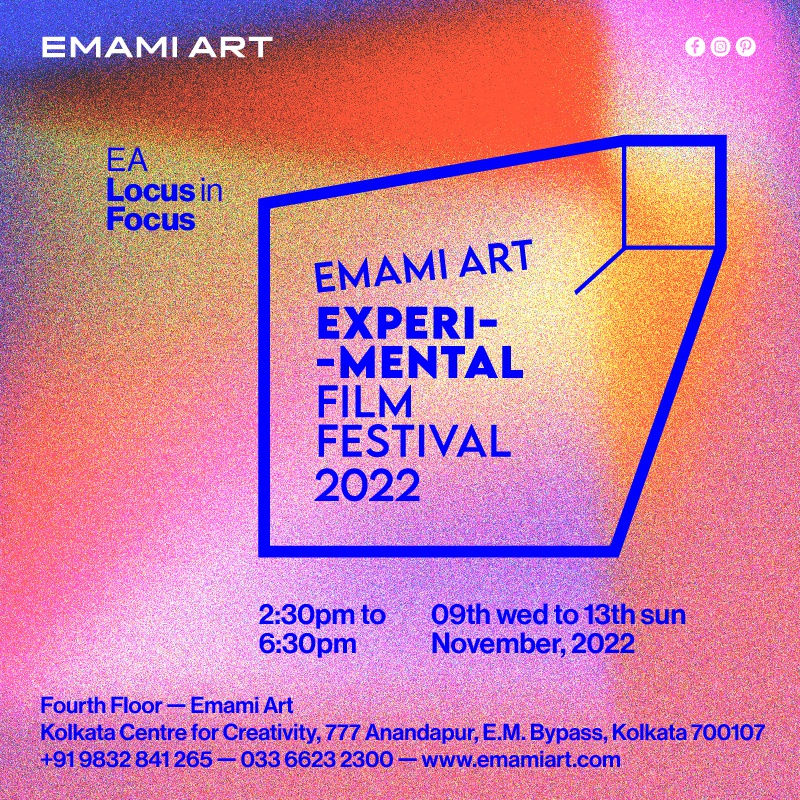 Emami Art Experimental Film Festival 2022 9th - 13th November, 2022