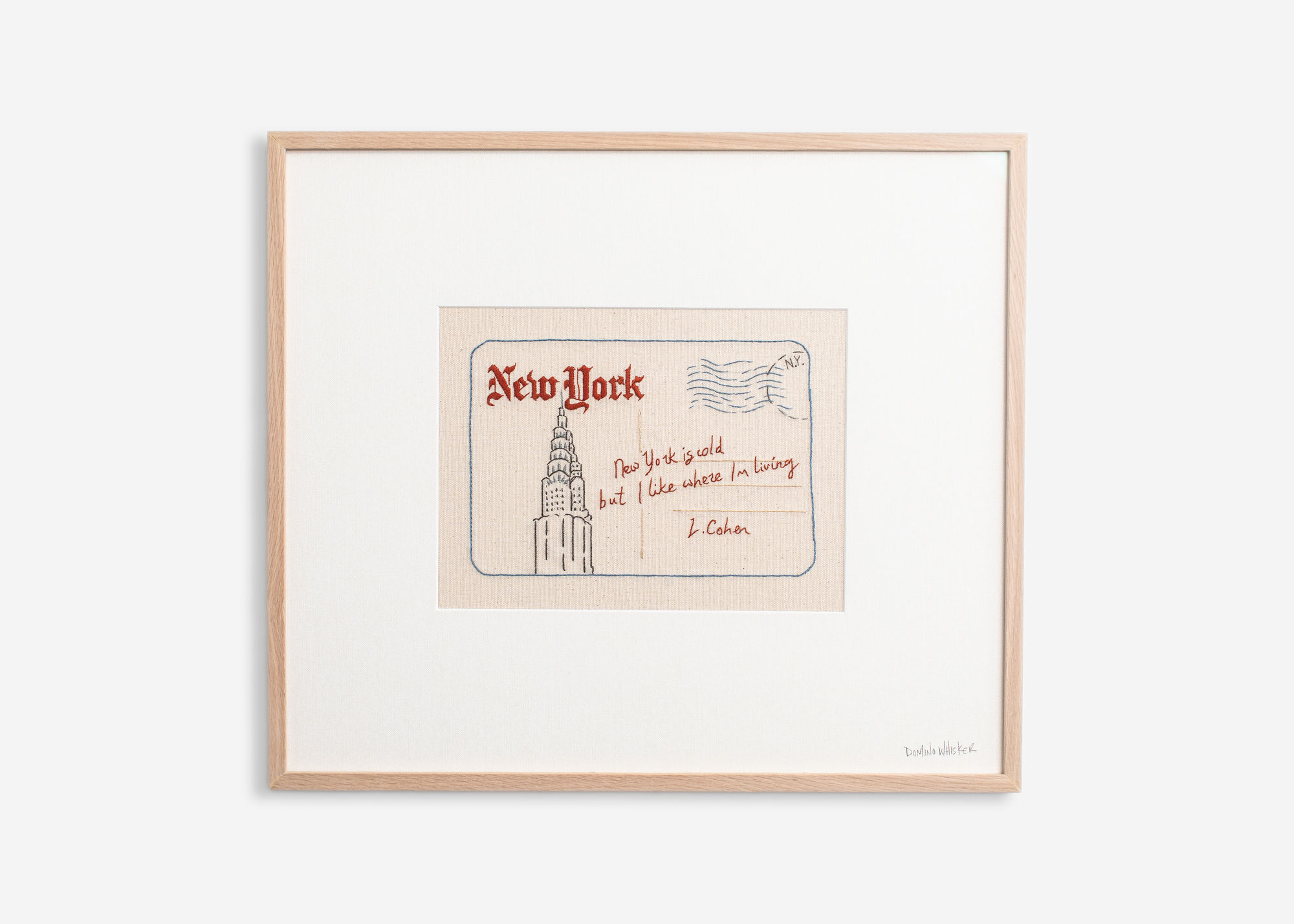 Postcard From Mr. Cohen, 2025 Hand embroidery on vintage Irish linen 15 5/8 x 18 1/4 inches (39.6 x 46.5 cm)