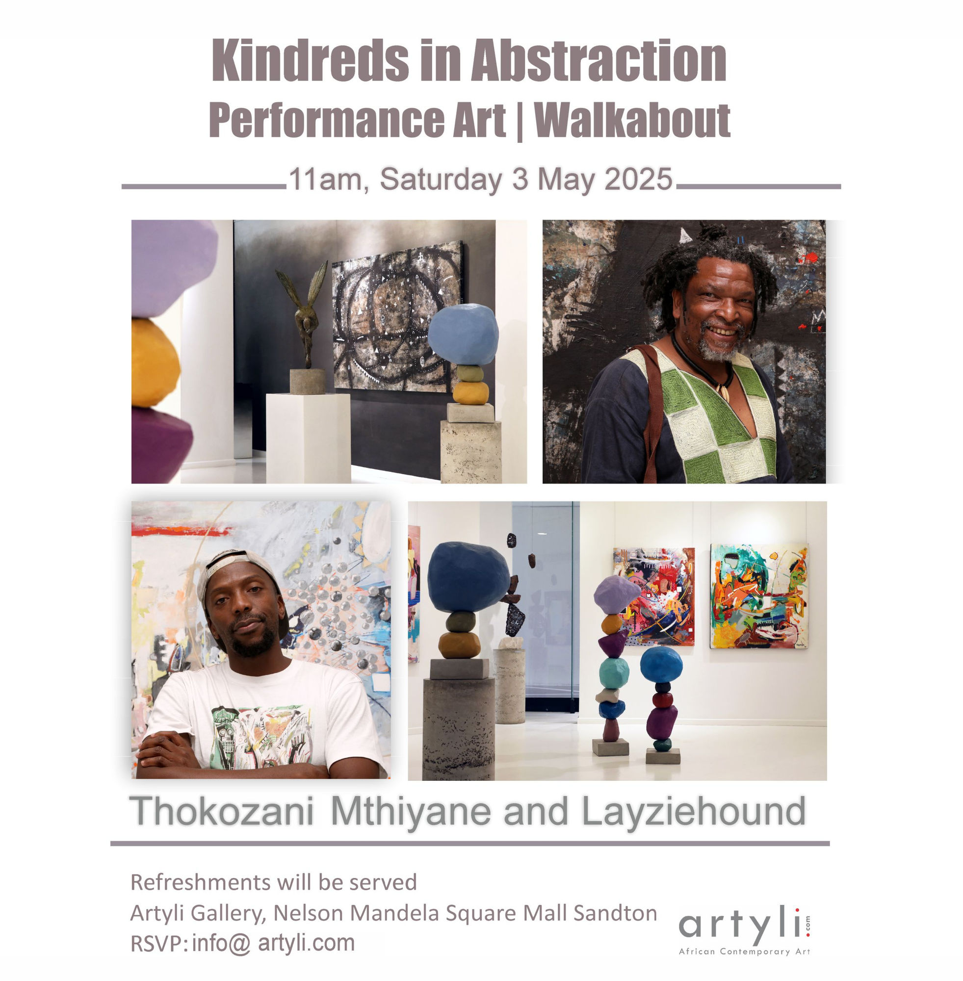 KINDREDS IN ABSTRACTION WALKABOUT AND PERFORMANCE ART : Artyli Gallery will host a dynamic performance art and walkabout as part of our Kindreds in Abstraction exhibition. Featuring Thokozanu Mthiyane and Layziehound.