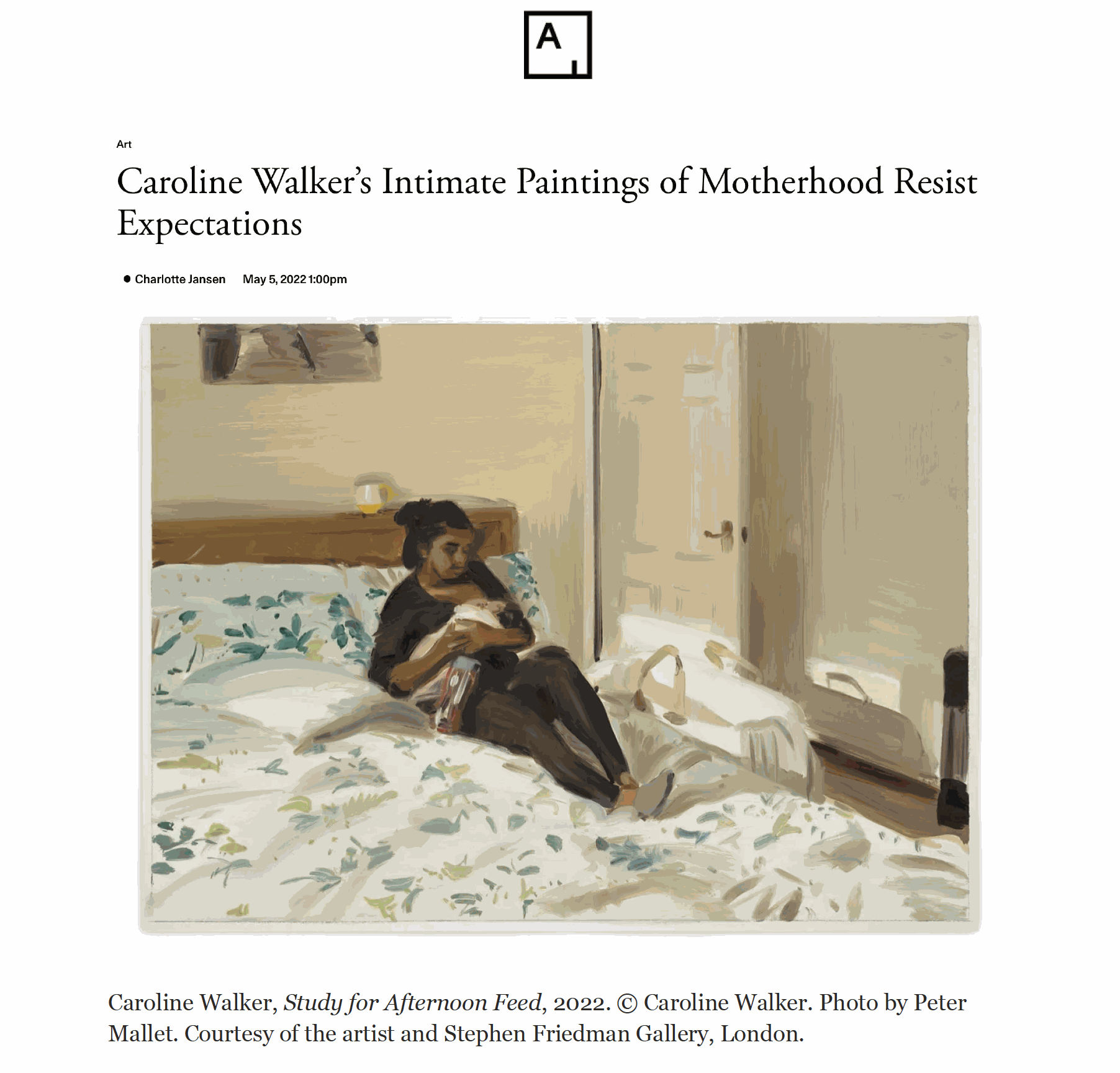 Artsy, Caroline Walkers Intimate Paintings of Motherhood Resist Expectations, 5 May 2022 Read Here