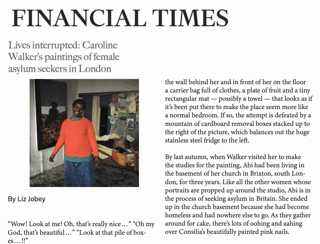 Financial Times, Lives interrupted: Caroline Walker's paintings of female asylym seekers in London, 2 February 2018 Read Here Please request a PDF copy, here