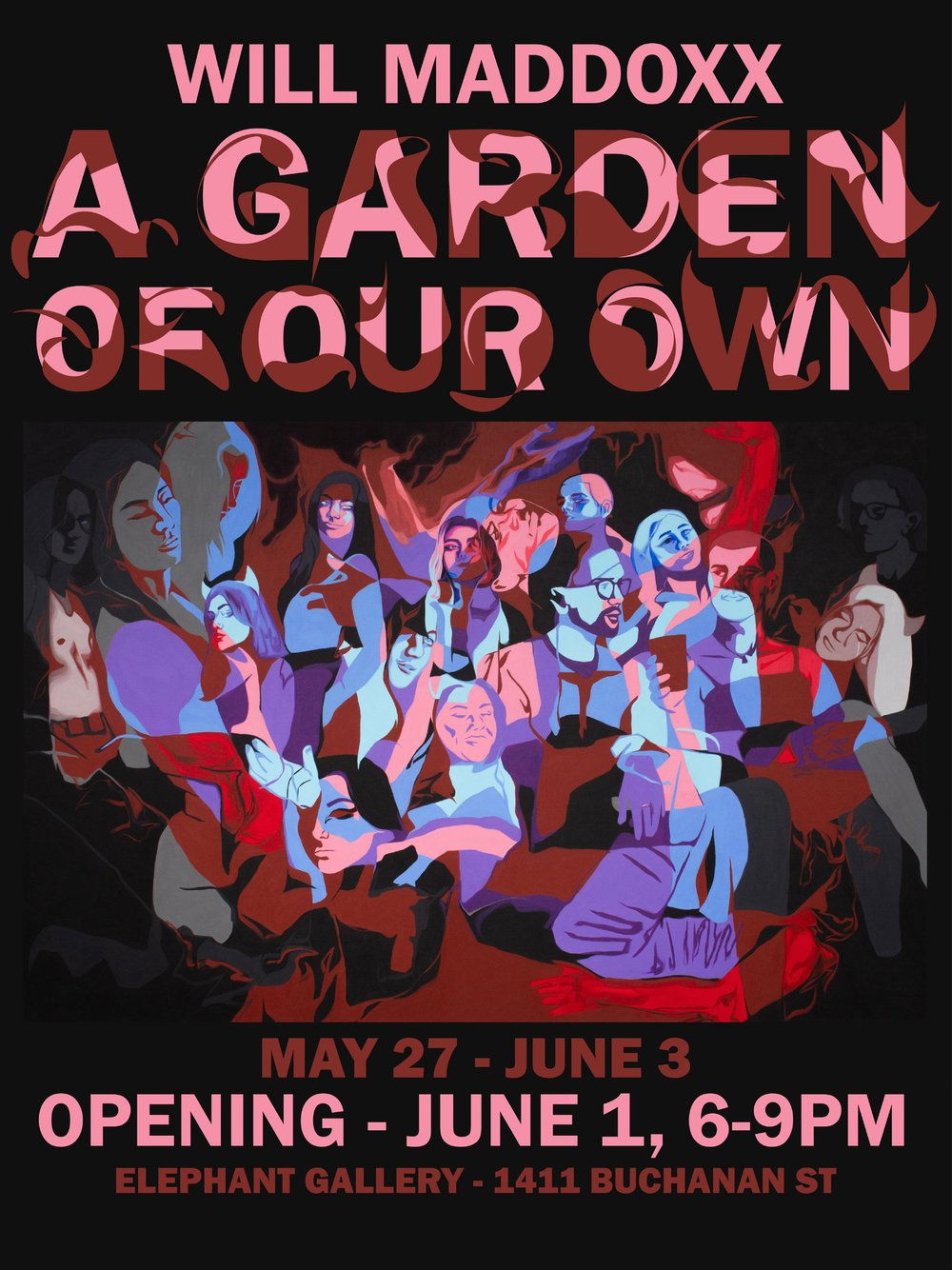 Will Maddoxx "A Garden of Our Own" May 27 - June 3, 2024
