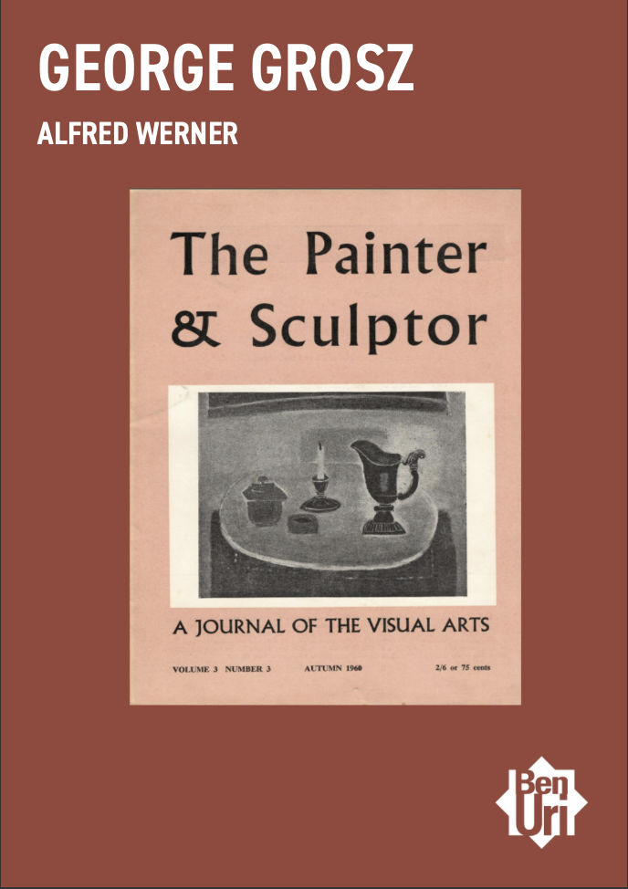 George Grosz by Alfred Werner read it here