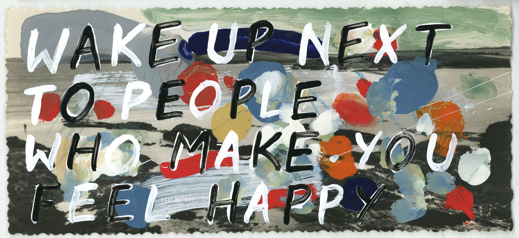 Adam Bridgland, WAKE UP NEXT TO PEOPLE WHO MAKE YOU HAPPY, 2023