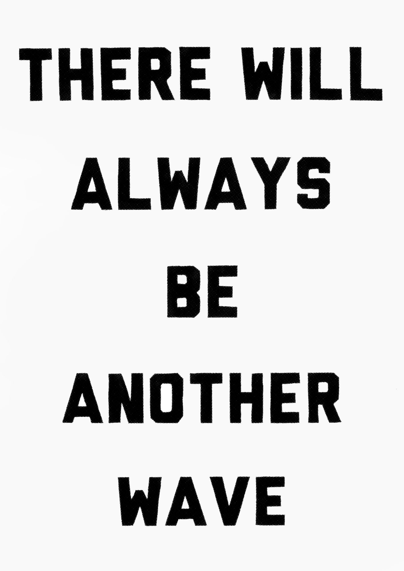 Ben Cook, There Will Always Be Another Wave, 2021