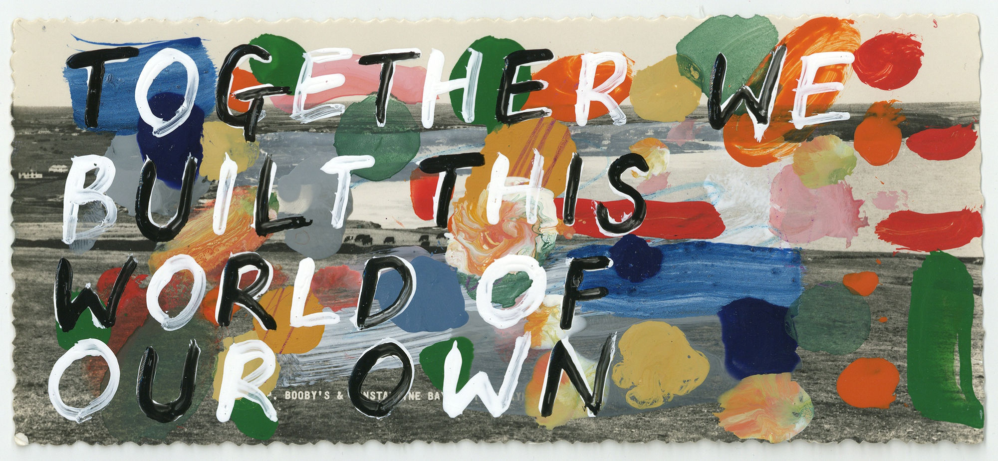 Adam Bridgland, TOGETHER WE BUILT THIS WORLD ON OUR OWN, 2023