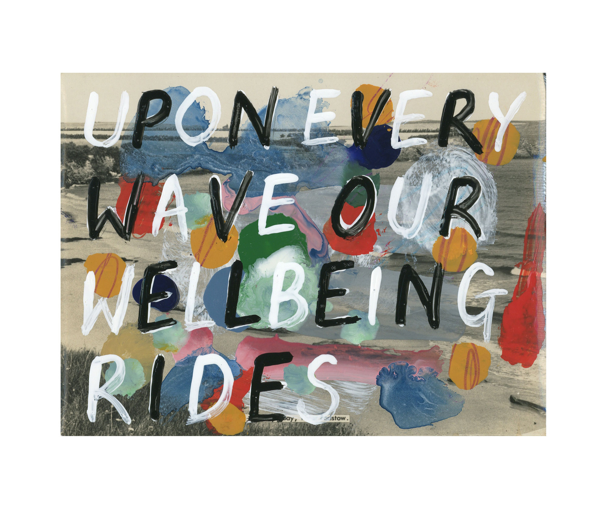 Adam Bridgland, UPON EVERY WAVE OUR WELLBEING RIDES, 2023