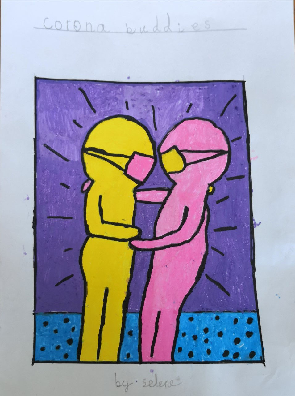 Sélène, age 7, Inspired by Keith Haring's piece called Best Buddies, and has created her own version called "Corona Buddies"