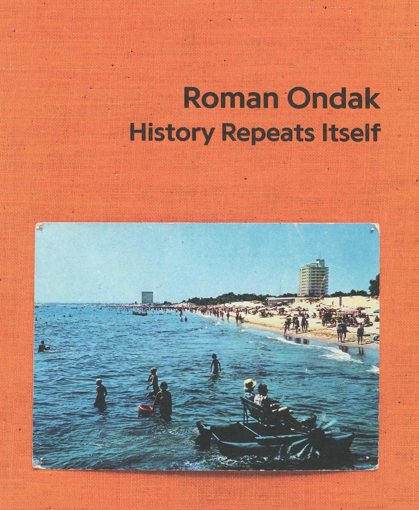 Roman Ondak History Repeats Itself
