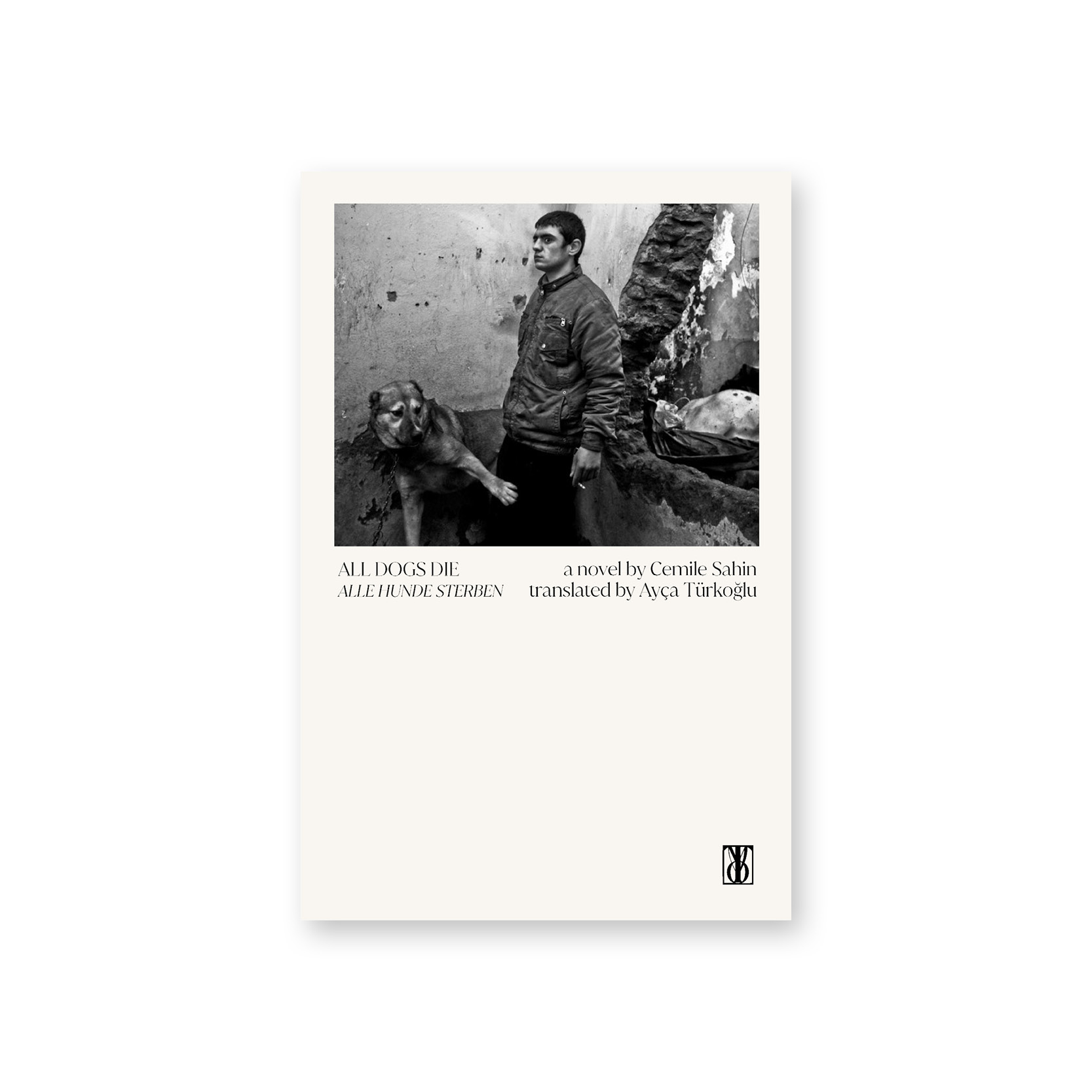 Cemile Sahin All Dogs Die