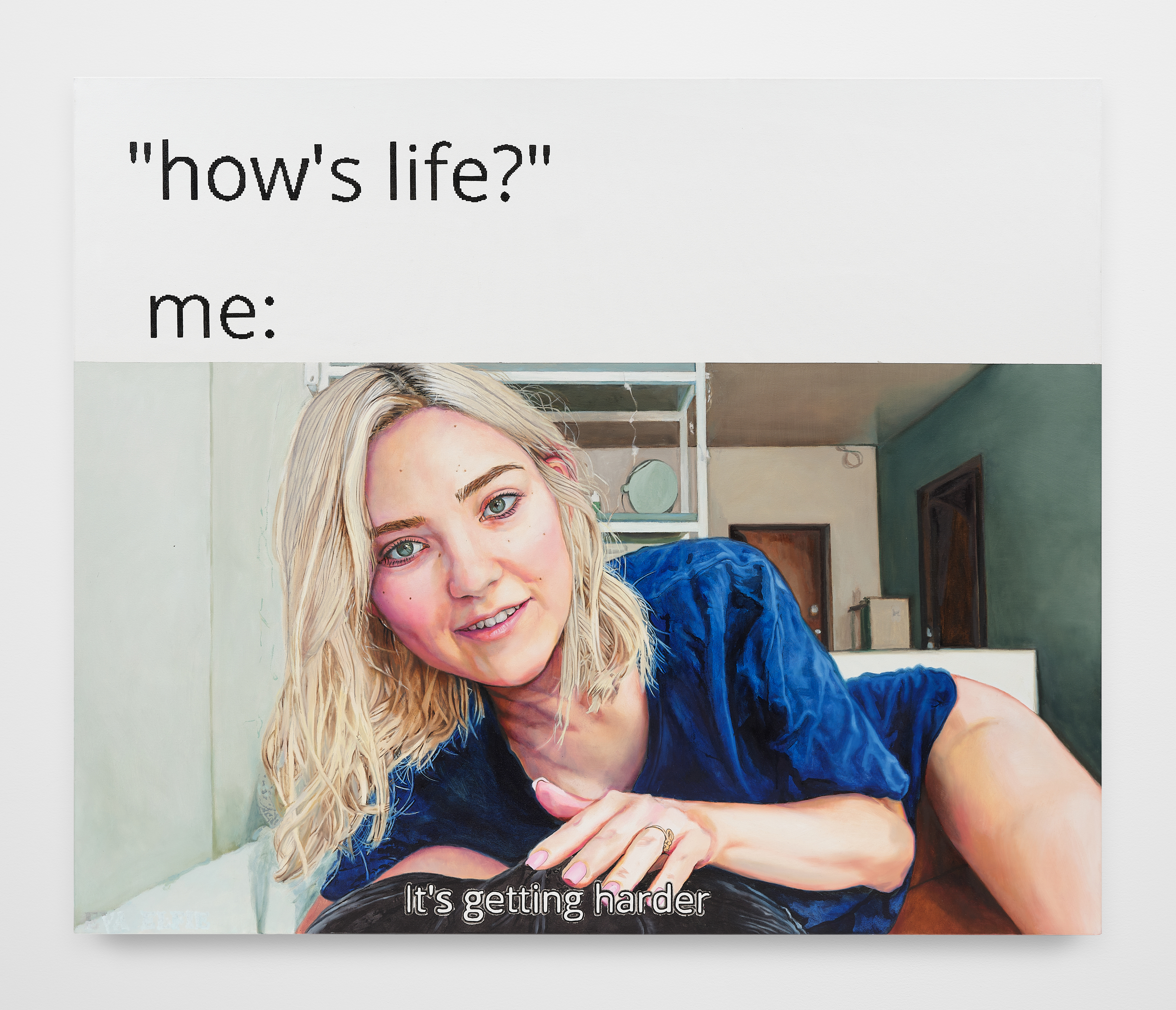 A painting by Christine Tien Wang with text that reads "How's life? Me:" above a blonde woman with her hand on bulging black underwear with text reading "It's getting harder”