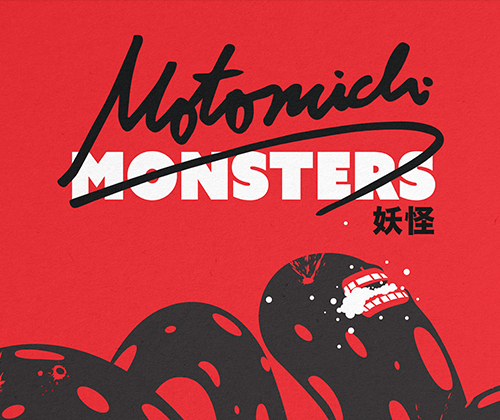 MOTOMICHI: MONSTERS