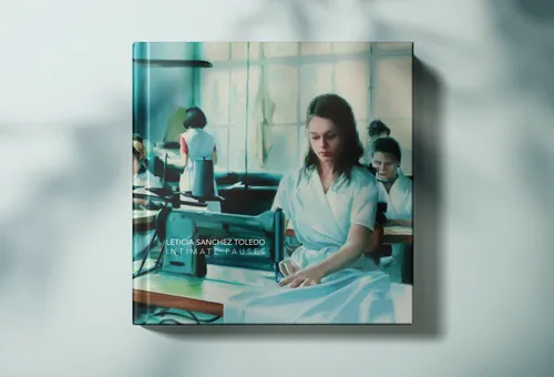 Leticia Sanchez Toledo: Intimate Pauses, Exhibition Catalogue