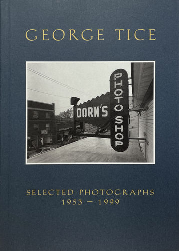 Selected Photographs 1953-1999, George Tice