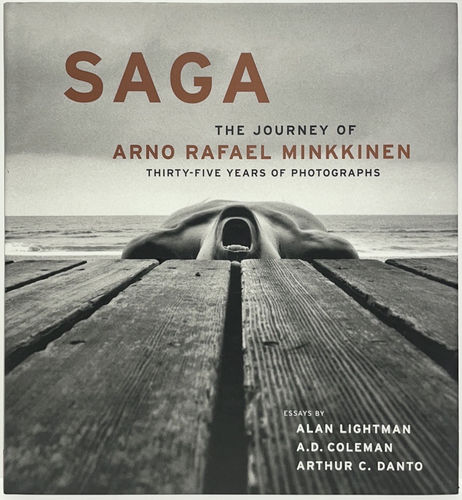 Saga: The Journey of Arno Rafael Minkkinen Thirty-Five Years of Photographs, Arno Rafael Minkkinen