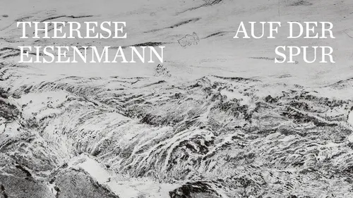 Therese Eisenmann. Auf der Spur
