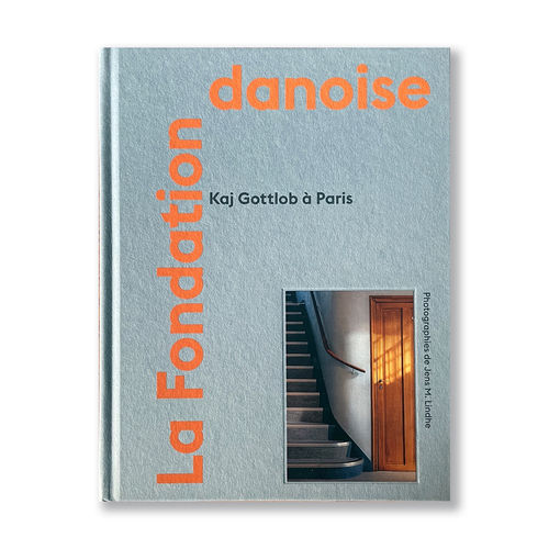 La fondation danoise, Kaj Gottlob à Paris / Édition trilingue