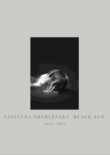Vasylyna Vrublevska: 'Black Sun'