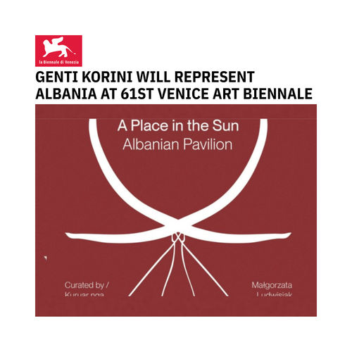 Genti Korini will represent Albania at 61st Venice Art Biennale