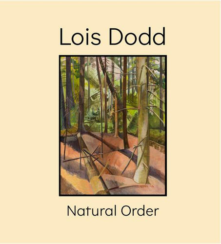 Lois Dodd, Natural Order