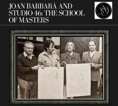 Joan Barbarà and Studio 46: The School of Masters