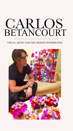 Carlos Betancourt and the Infinite Possibilities